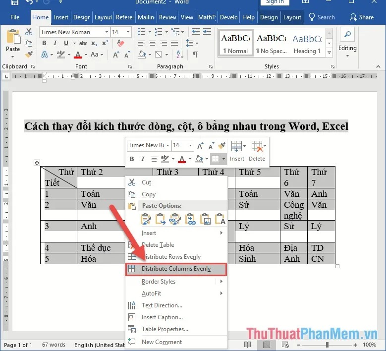 Lựa chọn toàn bộ bảng - chuột phải chọn Distribute Columns Evenly