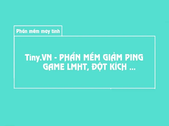 Phần mềm giảm lag tí hon được nhiều người tin dùng