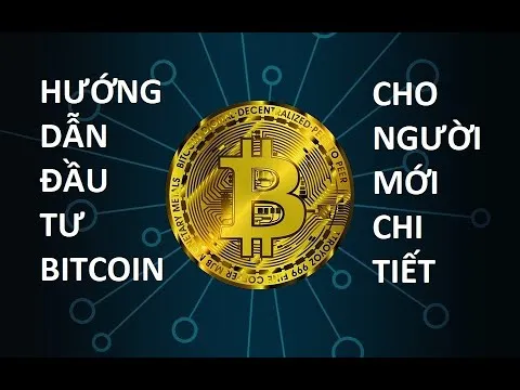 Đầu tư Bitcoin 2022 : Hướng dẫn đầu tư cho người mới bắt đầu