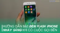 Cách Bật đèn Flash iPhone 6 khi có cuộc gọi đến