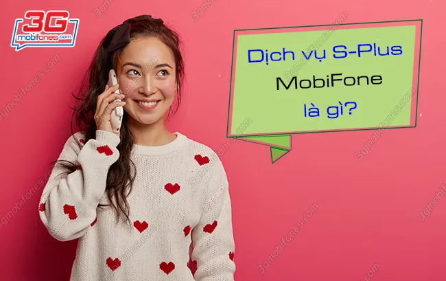 dich vu s plus mobifone