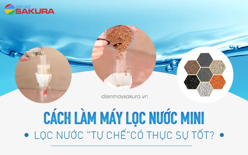 Cách tự làm máy lọc nước mini tự chế đơn giản