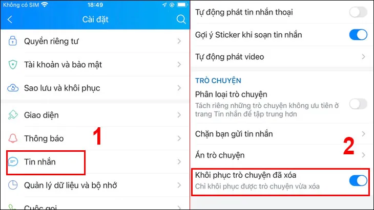  Trở về mục Cài đặt Tin nhắn. Sau đó bạn hãy bật tính năng khôi phục trò chuyện vừa xoá.