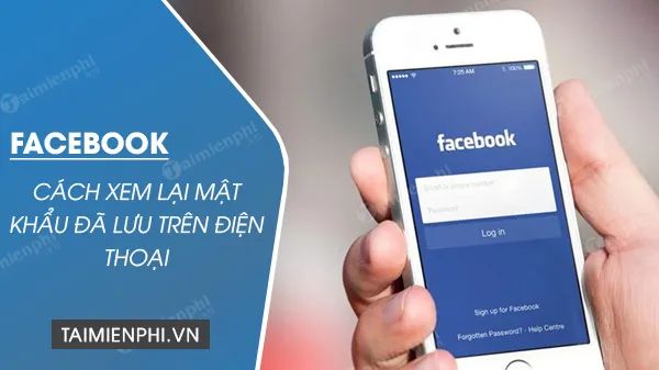 Xem Password Facebook da luu tren dien thoai