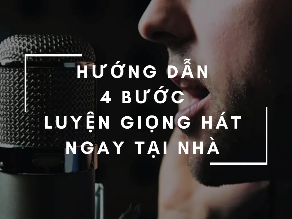 huong dan 4 buoc luyen giong ngay tai nha