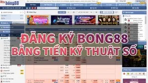 đăng ký bong88 bằng tiền kỹ thuật số 01