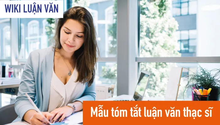 Mẫu tóm tắt luận văn thạc sĩ tham khảo