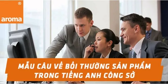 mau-cau-ve-boi-thuong-san-pham-tieng-anh-cong-so