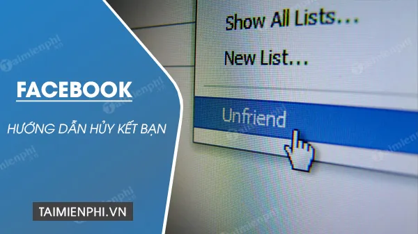 Hủy kết bạn trên Facebook