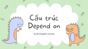 Cấu trúc Depend on