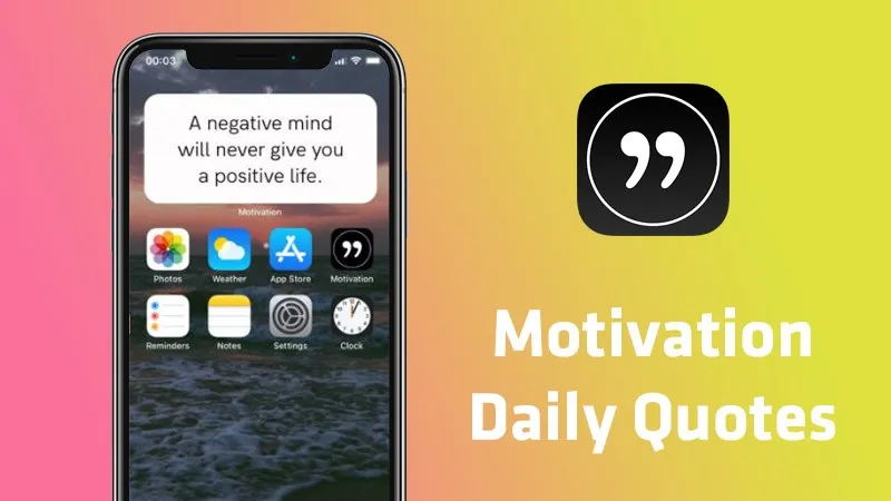 Motivation  Daily Quotes: Ứng dụng tạo widget hình câu quote hay