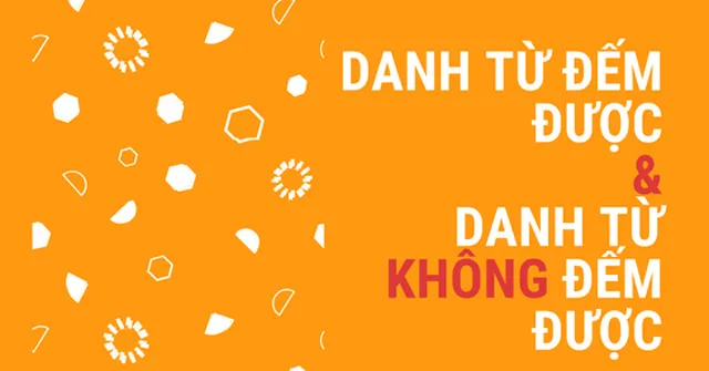 Bài tập danh từ đếm được và không đếm được