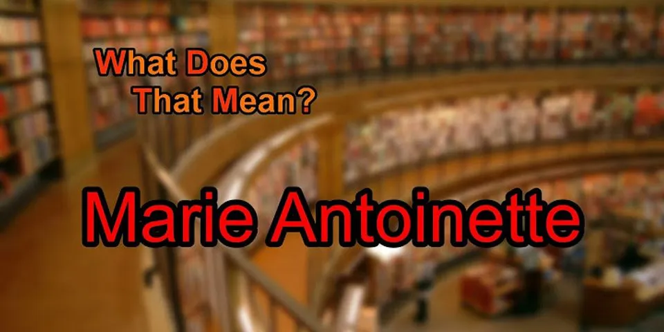 antonette là gì - Nghĩa của từ antonette
