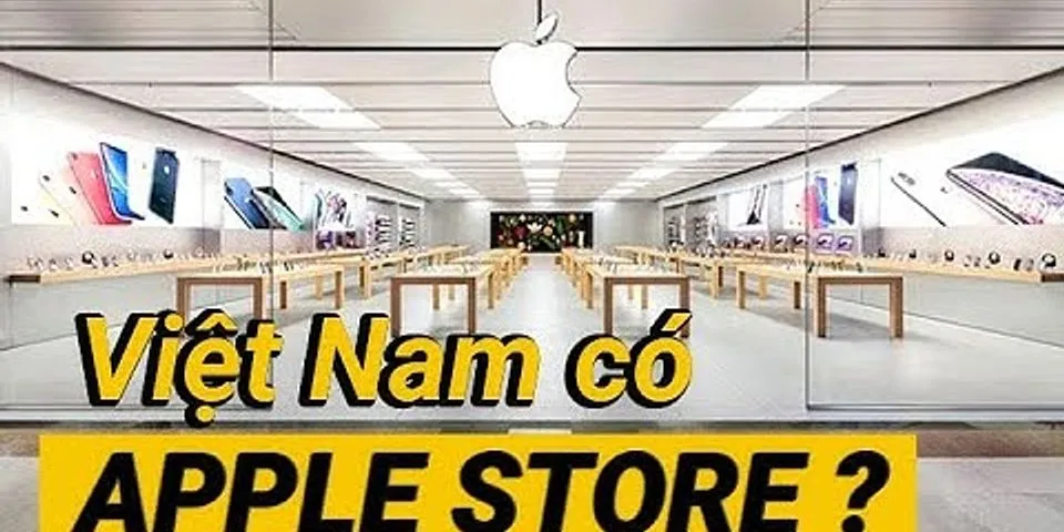 Apple Store vietnam ở đâu