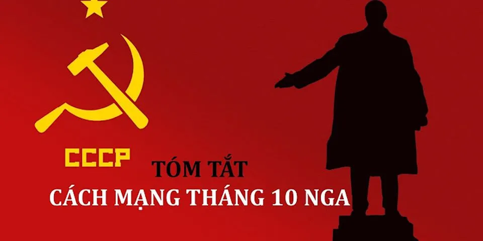 Bài học kinh nghiệm gì từ cách mạng Tháng 10 Nga năm 1917 được rút ra cho cách mạng Việt Nam