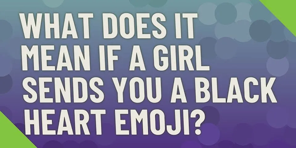 black heart emoji là gì - Nghĩa của từ black heart emoji