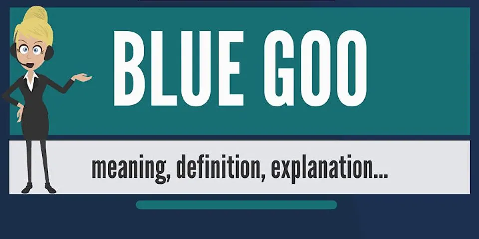blue goo là gì - Nghĩa của từ blue goo