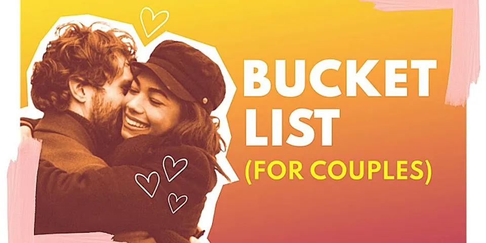 Bucket list for teenage couples