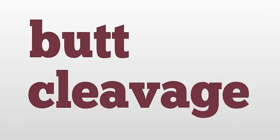 butt cleavage là gì - Nghĩa của từ butt cleavage