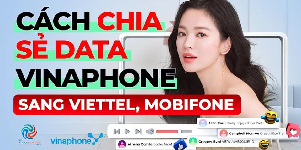 Cách chia sẻ data MobiFone sang Viettel