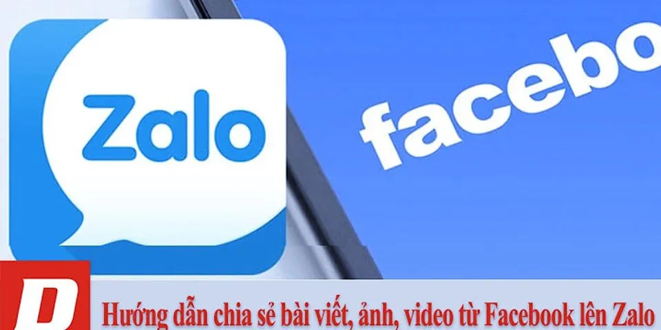 Cách chia sẻ video Facebook lên Zalo