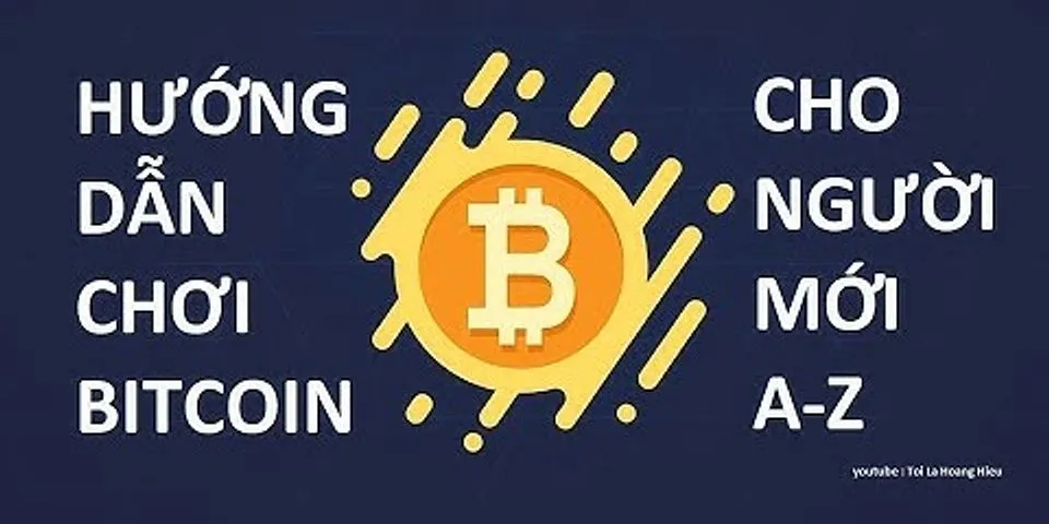 Cách đầu tư Bitcoin cho người mới bắt đầu