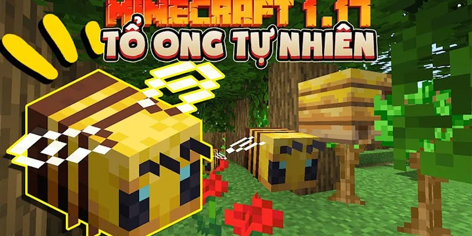 Cách di chuyển tổ ong trong Minecraft