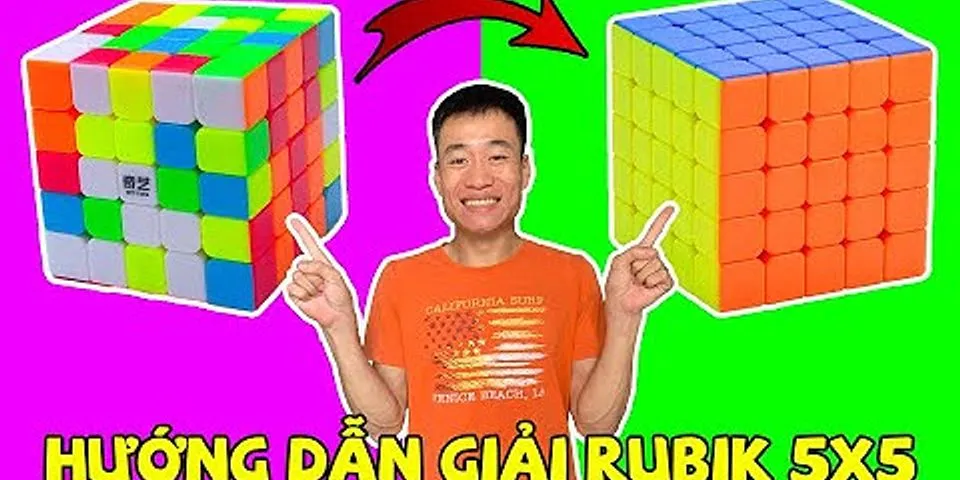 Cách giải Rubik 5x5 thủ thuật chơi