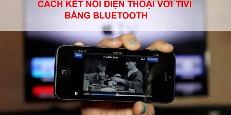 Cách kết nối iPhone với tivi Samsung qua bluetooth
