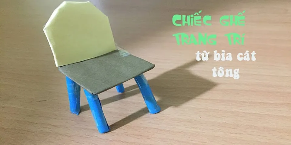 cách làm ghế bằng giấy carton
