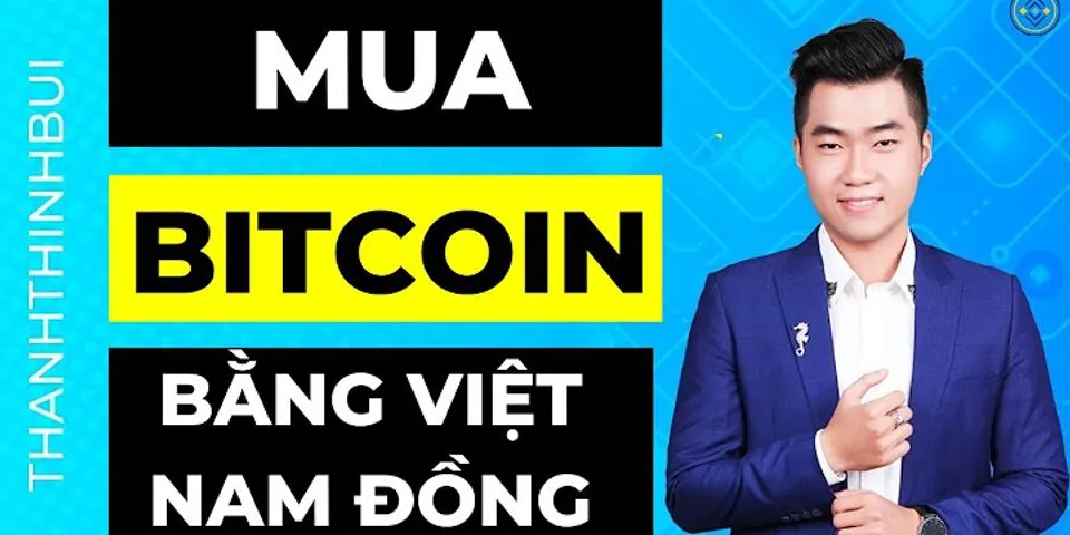 Cách mua Bitcoin ở Việt Nam