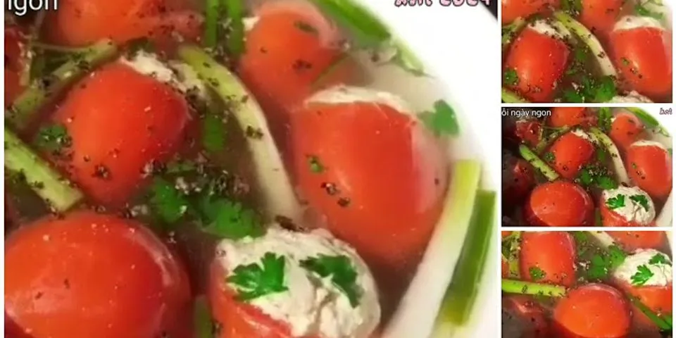 Cách nấu canh thịt lợn cà chua