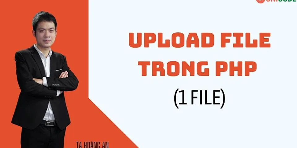 Cách upload file nhanh nhất