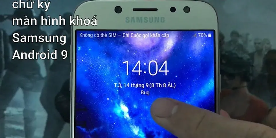 Cách viết tên lên màn hình điện thoại Samsung