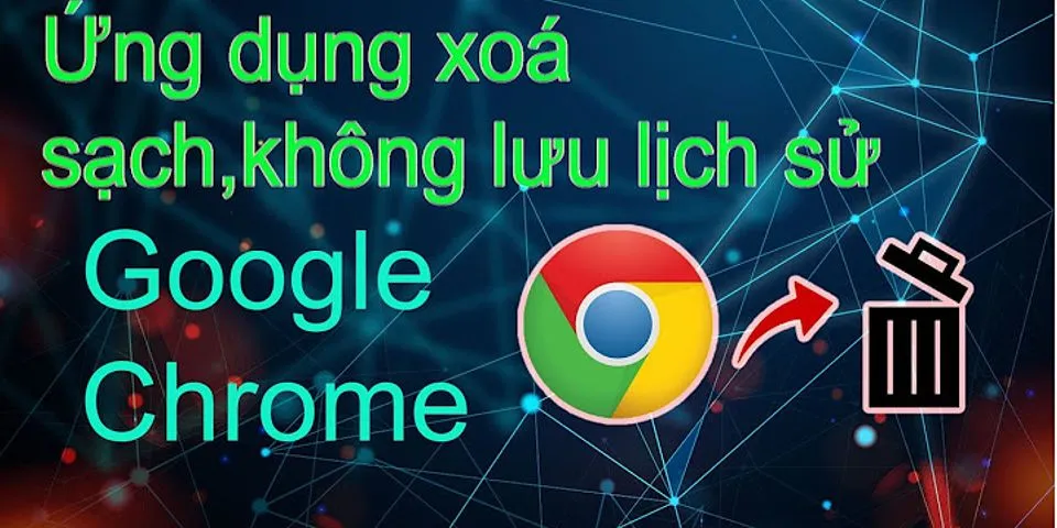 Cách xóa ứng dụng trên Google Chrome
