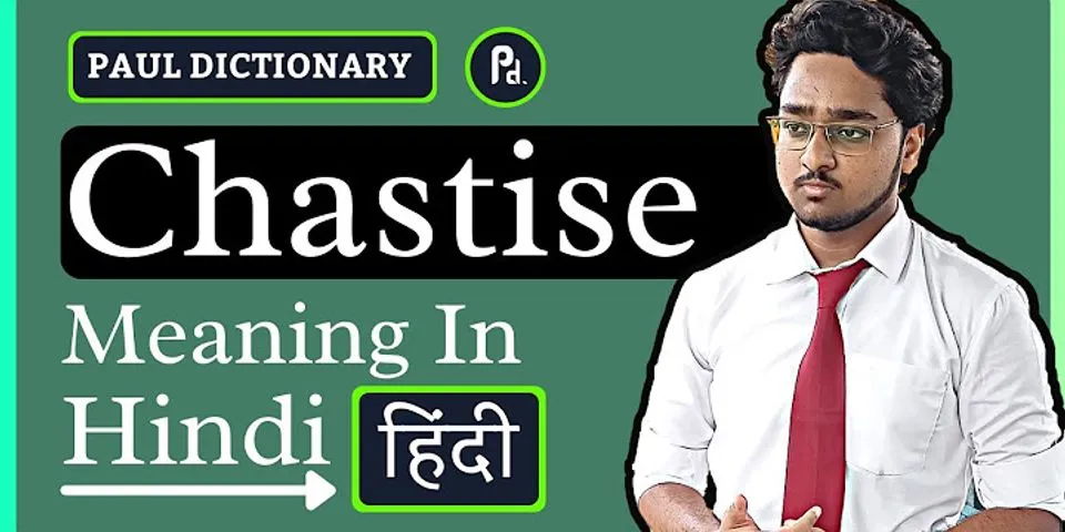 chastise là gì - Nghĩa của từ chastise