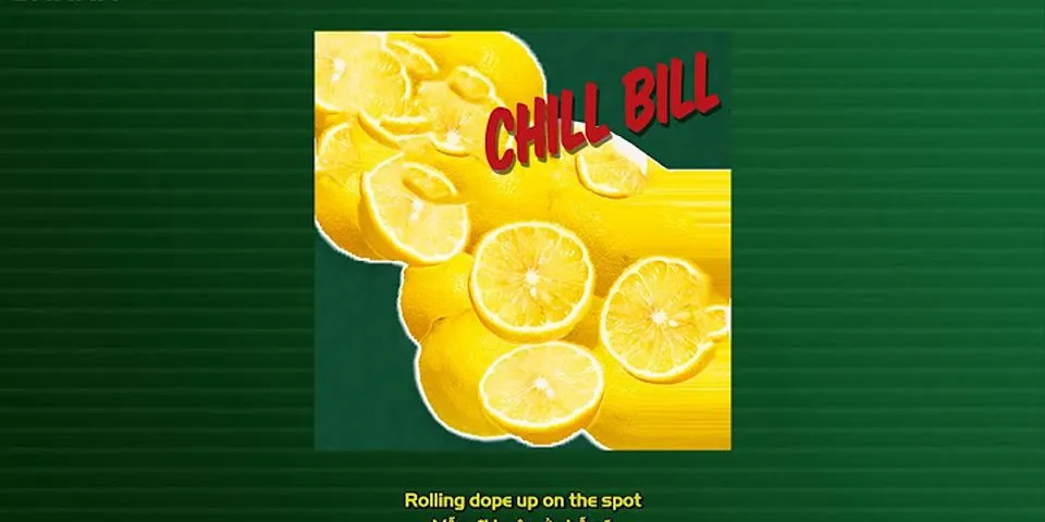 chill bill là gì - Nghĩa của từ chill bill