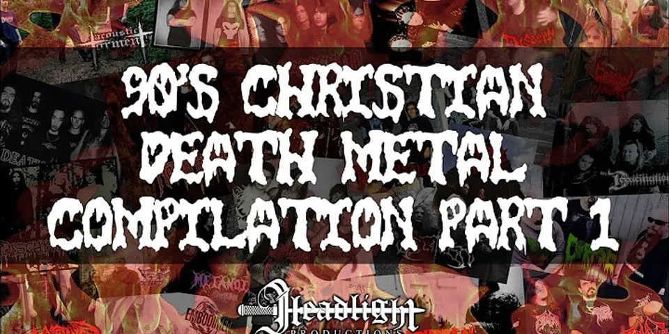 christian death metal là gì - Nghĩa của từ christian death metal