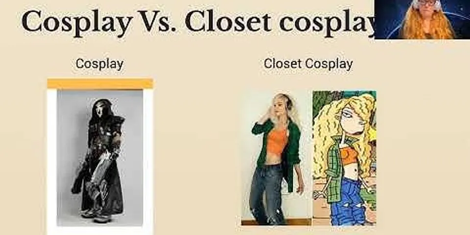 closet cosplay là gì - Nghĩa của từ closet cosplay