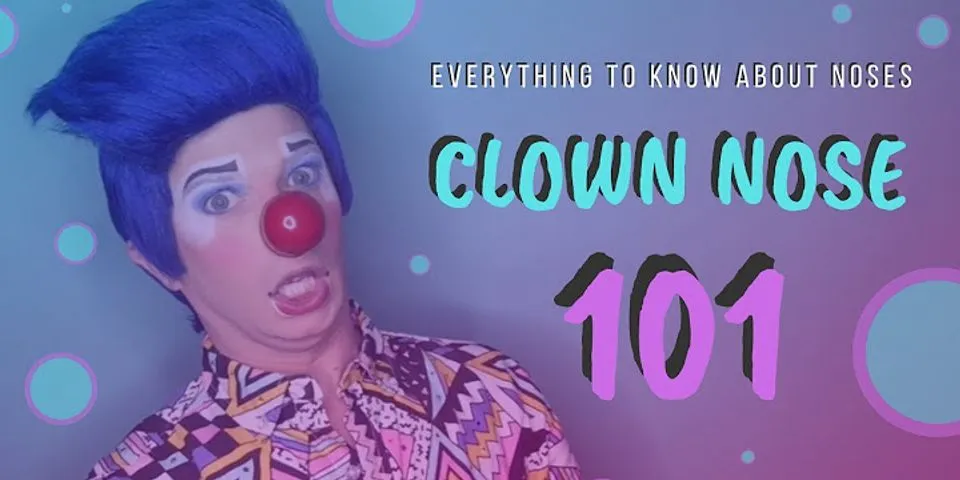 clown nose là gì - Nghĩa của từ clown nose