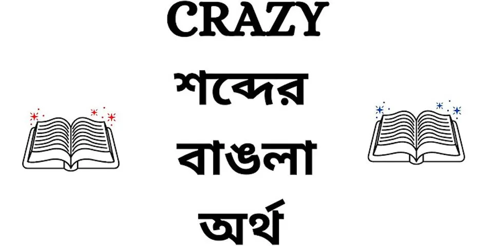 crazy là gì - Nghĩa của từ crazy
