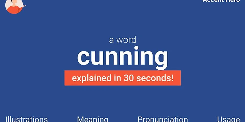 cunning là gì - Nghĩa của từ cunning