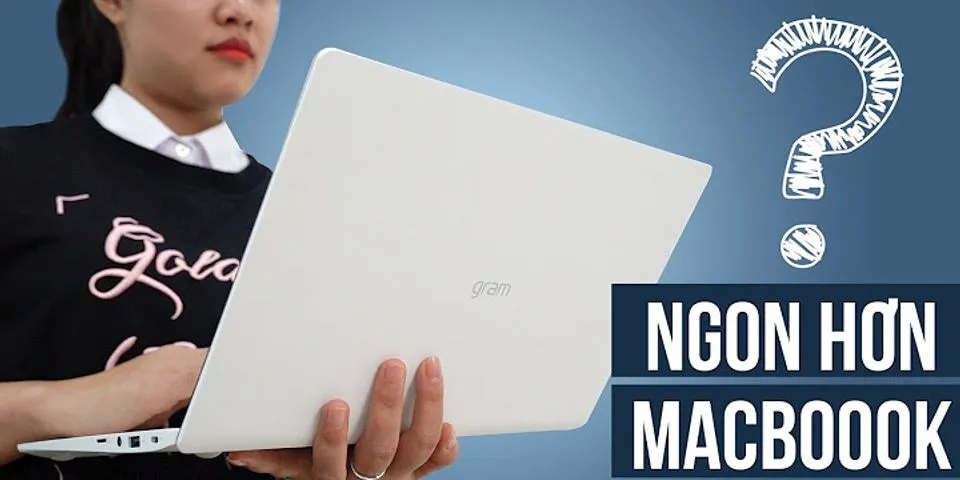Đánh giá laptop LG Gram 2022