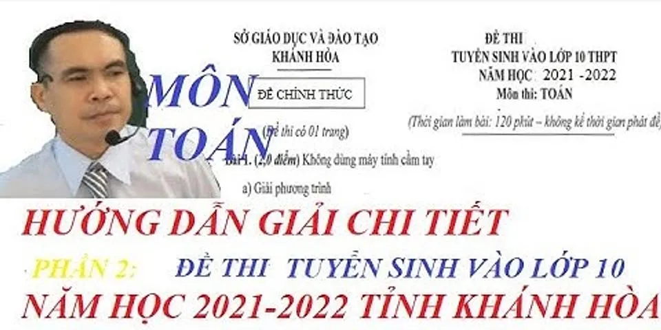 Danh sách thi tuyển sinh lớp 10 2021 Khánh Hòa