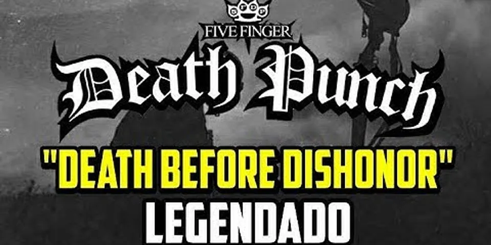 death before dishonor là gì - Nghĩa của từ death before dishonor