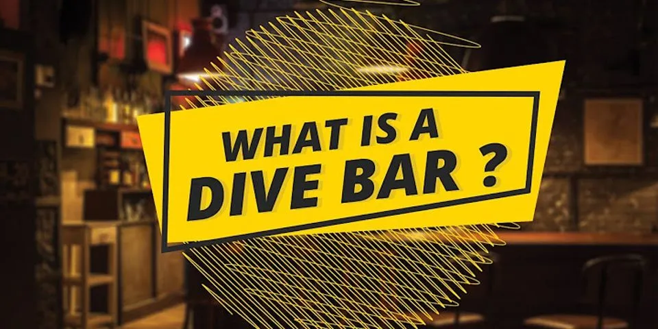 dive bar là gì - Nghĩa của từ dive bar
