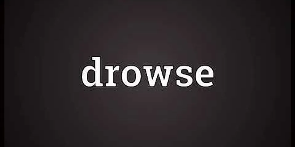 drowes là gì - Nghĩa của từ drowes