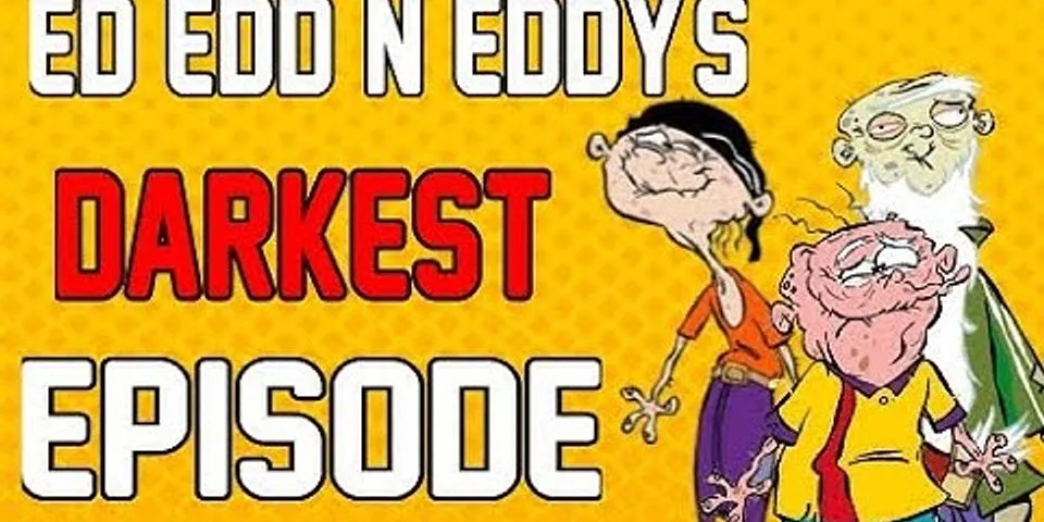 ed edd n eddy là gì - Nghĩa của từ ed edd n eddy