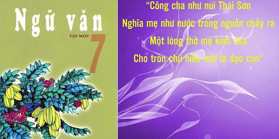 Em hiếu thế nào về Công cha nghĩa mẹ