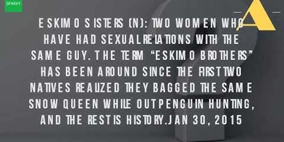 eskimo sisters là gì - Nghĩa của từ eskimo sisters